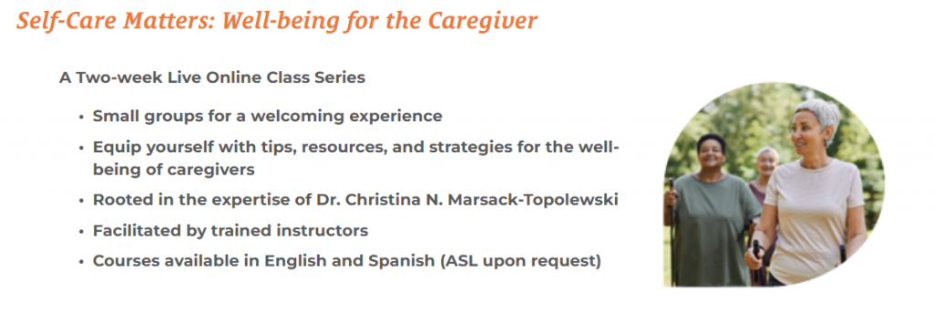 Self-Care Matters: Well-Being For the Caregiver Class Series (Virtual)