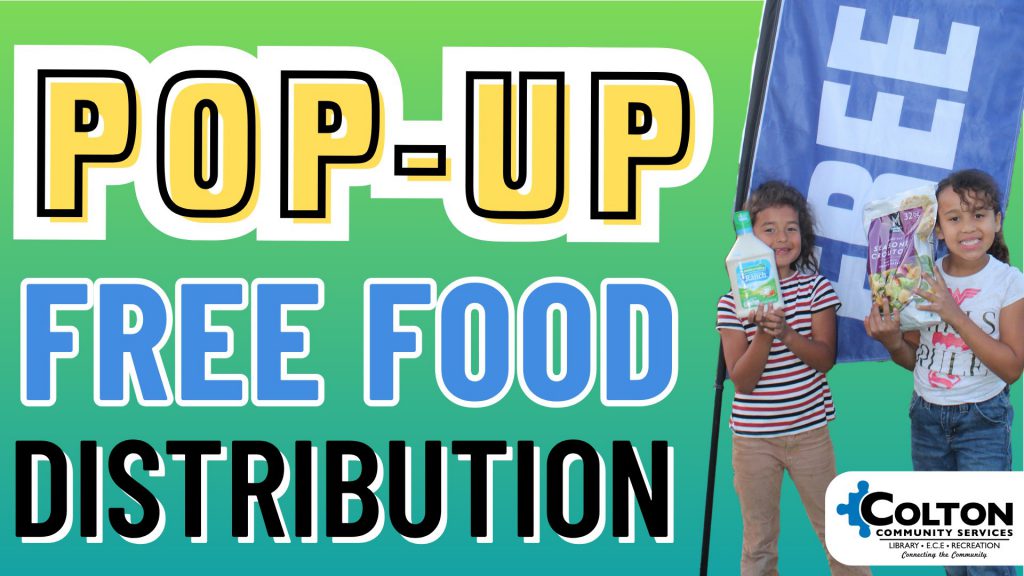 Pop Up Food Distribution (Colton)